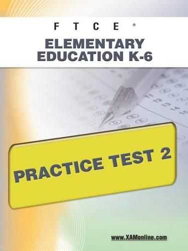 FTCE Elementary Education K-6 Practice Test 2