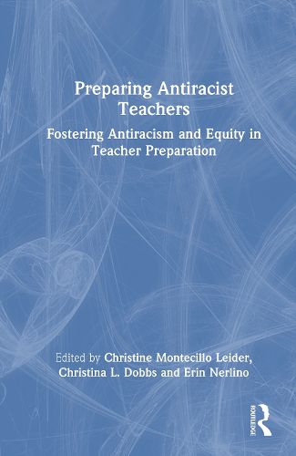 Cover image for Preparing Antiracist Teachers