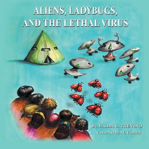 Cover image for Aliens, Ladybugs, and the Lethal Virus