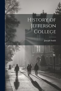 Cover image for History of Jefferson College