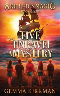 Cover image for Five Unravel a Mystery