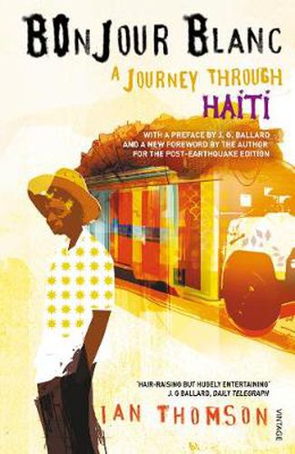 Bonjour Blanc: A Journey Through Haiti