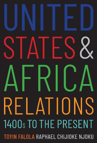 Cover image for United States and Africa Relations, 1400s to the Present