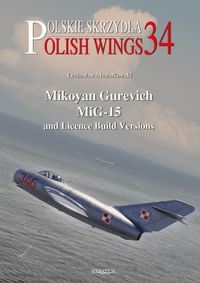 Cover image for Mikoyan Gurevich Mig-15 and Licence Build Versions