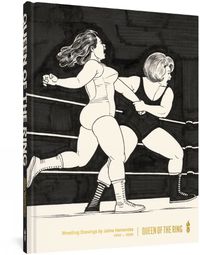 Cover image for Queen Of The Ring: Wrestling Drawings by Jaime Hernandez