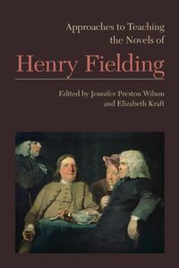 Cover image for Approaches to Teaching the Novels of Henry Fielding