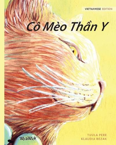 Cover image for Co Meo Th&#7847;n Y: Vietnamese Edition of The Healer Cat