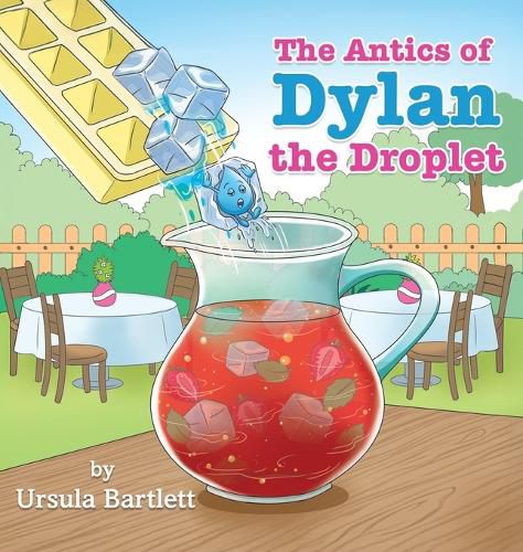 Cover image for The Antics of Dylan the Droplet