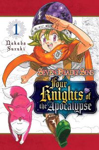 Cover image for The Seven Deadly Sins: Four Knights of the Apocalypse 1