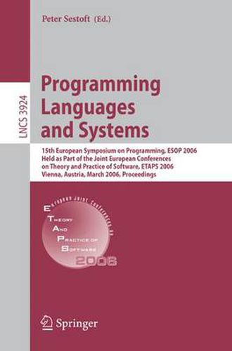 Cover image for Programming Languages and Systems: 15th European Symposium on Programming, ESOP 2006, Held as Part of the Joint European