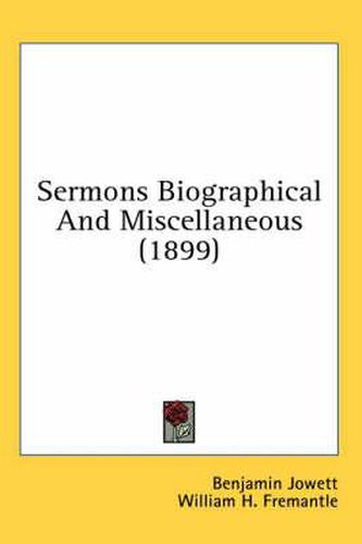 Cover image for Sermons Biographical and Miscellaneous (1899)