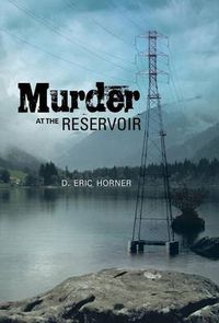 Cover image for Murder at the Reservoir