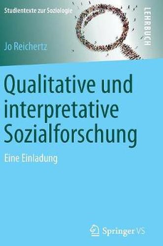 Cover image for Qualitative Und Interpretative Sozialforschung: Eine Einladung