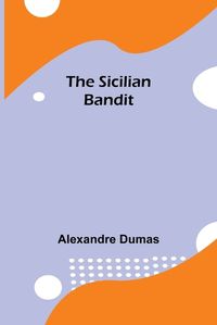 Cover image for The Sicilian Bandit