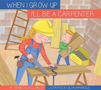 Cover image for I'll Be a Carpenter