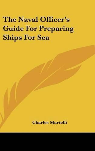 Cover image for The Naval Officer's Guide for Preparing Ships for Sea