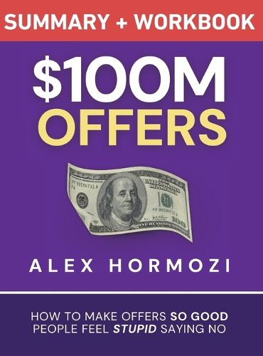 Cover image for $100M Offers Summary and Workbook