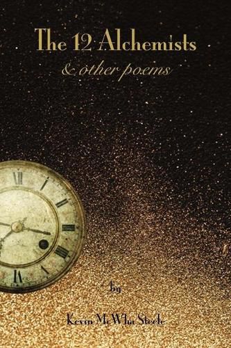 Cover image for The 12 Alchemists & Other Poems