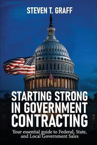 Cover image for Starting Strong in Government Contracting