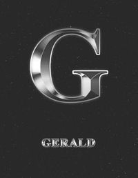Cover image for Gerald: 2 Year Weekly Planner with Note Pages (24 Months) - Silver Effect Personalized Custom Letter G Initial First Name - 2020 - 2021 - Week Planning - Monthly Appointment Calendar Schedule - Plan Each Day, Set Goals & Get Stuff Done