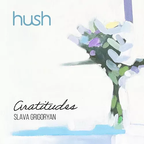 Cover image for Hush: Gratitudes