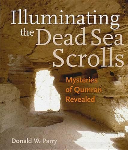 Cover image for Illuminating the Dead Sea Scrolls