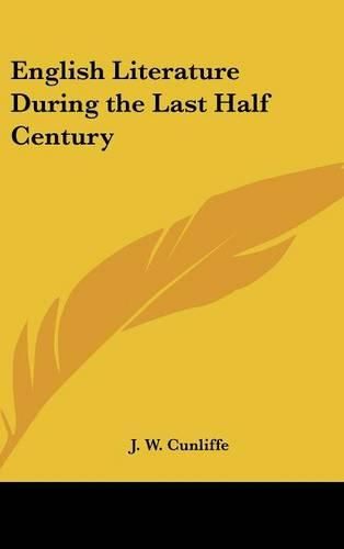 Cover image for English Literature During the Last Half Century