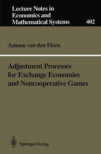 Cover image for Adjustment Processes for Exchange Economies and Noncooperative Games