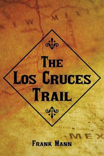 Cover image for The Los Cruces Trail