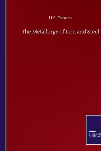 Cover image for The Metallurgy of Iron and Steel