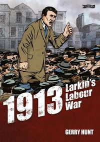 Cover image for 1913 - Larkin's Labour War