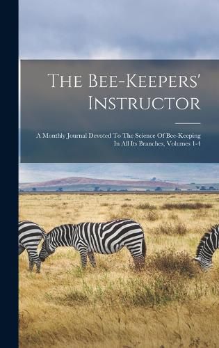 Cover image for The Bee-keepers' Instructor