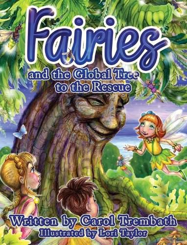Cover image for Fairies and the Global Tree to the Rescue: A Tale of the Fairy Flu