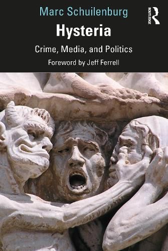 Cover image for Hysteria: Crime, Media, and Politics