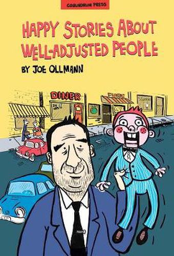 Happy Stories About Well-adjusted People: An Ollmann Omnibus