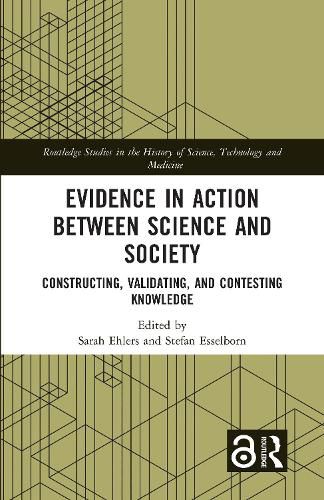 Cover image for Evidence in Action between Science and Society: Constructing, Validating, and Contesting Knowledge