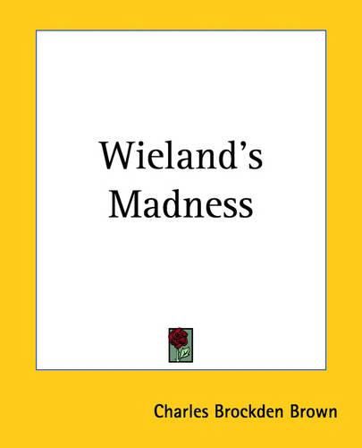 Cover image for Wieland's Madness