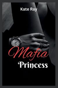 Cover image for Mafia princess