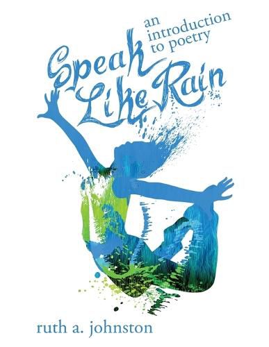 Cover image for Speak Like Rain: An Introduction to Poetry