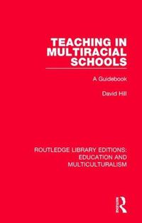 Cover image for Teaching in Multiracial Schools: A Guidebook
