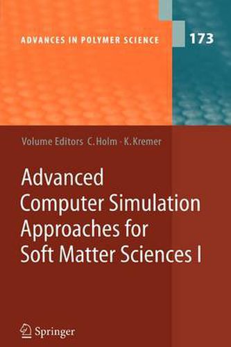 Advanced Computer Simulation Approaches for Soft Matter Sciences I