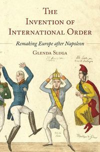 Cover image for The Invention of International Order