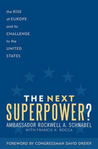 Cover image for The Next Superpower?: The Rise of Europe and Its Challenge to the United States