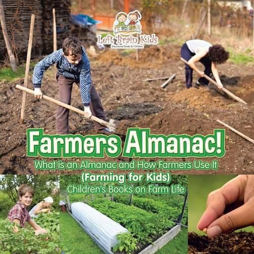 Cover image for Farmers Almanac! What Is an Almanac and How Do Farmers Use It? (Farming for Kids) - Children's Books on Farm Life