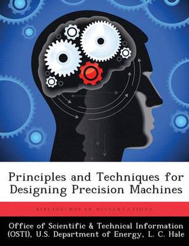 Cover image for Principles and Techniques for Designing Precision Machines