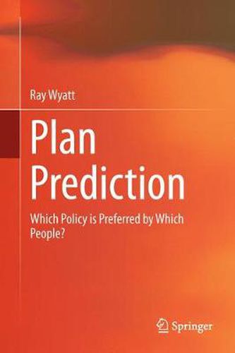Cover image for Plan Prediction: Which Policy is Preferred by Which People?