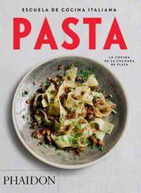 Cover image for Escuela de Cocina Italiana Pasta (Italian Cooking School: Pasta) (Spanish Edition)
