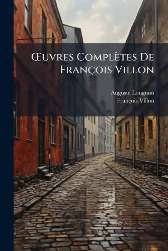 Cover image for Uvres Compltes de Franois Villon