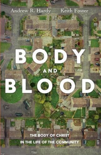 Body and Blood: The Body of Christ in the Life of the Community