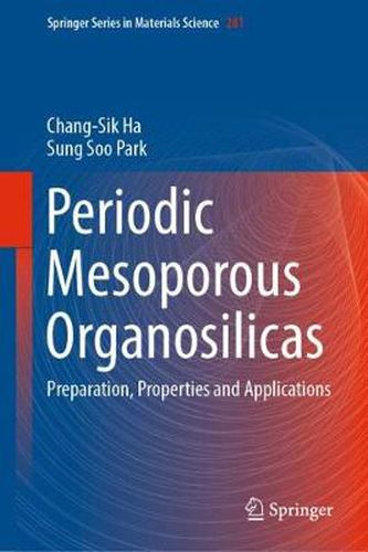 Cover image for Periodic Mesoporous Organosilicas: Preparation, Properties and Applications